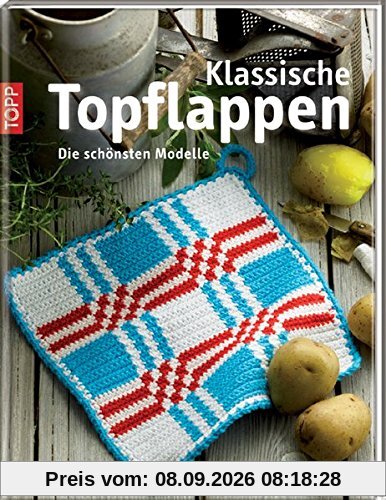 Klassische Topflappen: Die schönsten Motive
