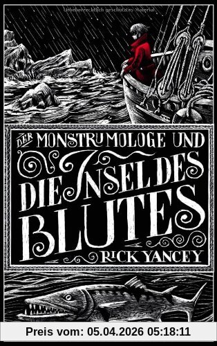 Der Monstrumologe und die Insel des Blutes: Roman