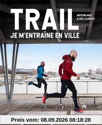 Trail : je m'entraîne en ville
