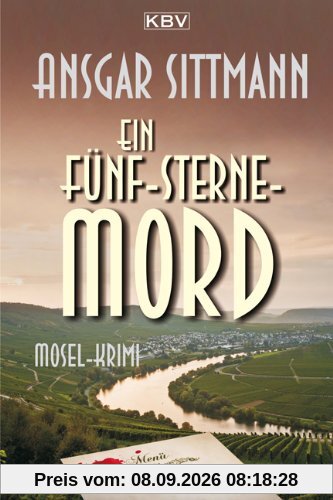 Ein Fünf-Sterne-Mord: Mosel-Krimi