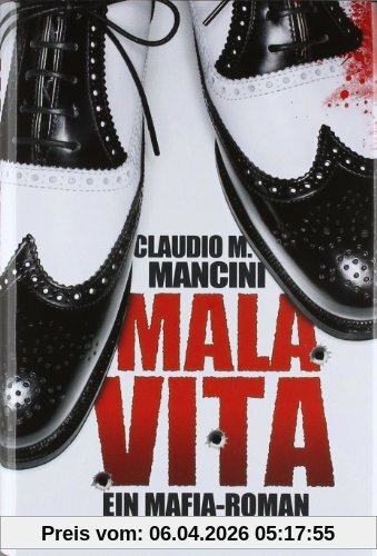 Mala Vita: Ein Mafia-Roman