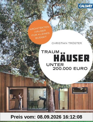 Traumhäuser unter 200.000 Euro: Architektenhäuser für kleines Budget - 30 Einfamilienhäuser