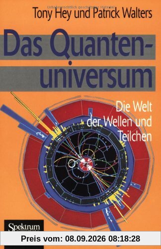 Das Quantenuniversum: Die Welt der Wellen und Teilchen