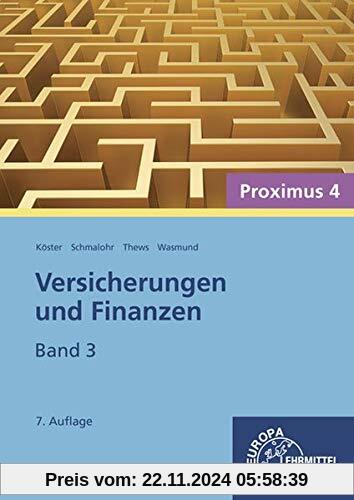 Versicherungen und Finanzen, Band 3 - Proximus 4