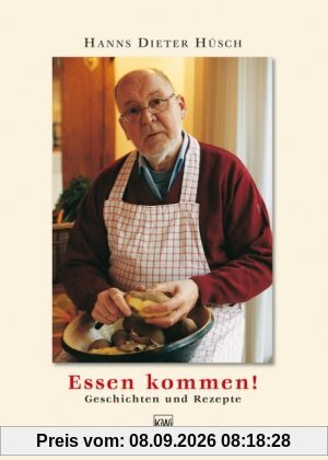 Essen kommen!: Geschichten und Rezepte aus dem Rheinland
