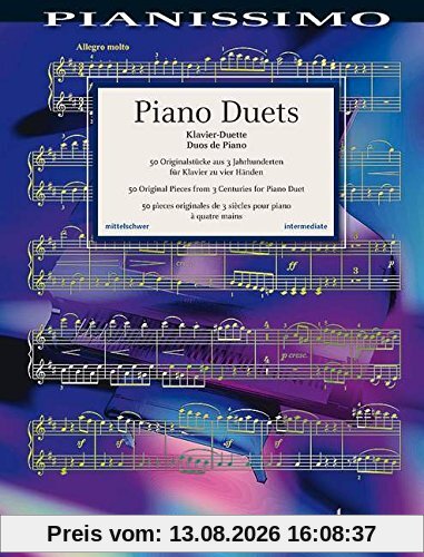 Piano Duets: 50 Originalstücke aus 3 Jahrhunderten. Klavier 4-händig. (Pianissimo)
