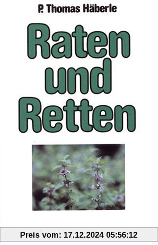 Raten und Retten: Eine Rückschau nach Jahren praktischer Erfahrung