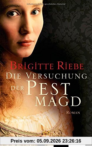 Die Versuchung der Pestmagd: Roman