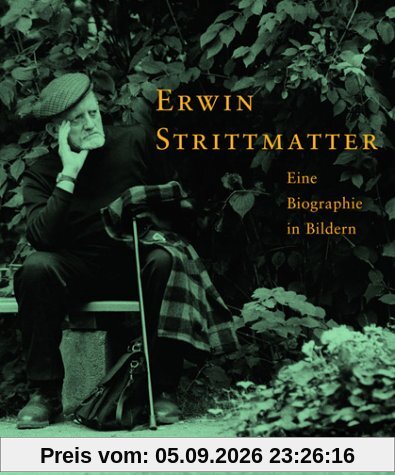 Erwin Strittmatter: Eine Biographie in Bildern