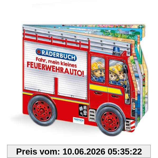 Trötsch Pappenbuch Räderbuch Fahr, mein kleines Feuerwehrauto: Spielbuch Räderbuch Beschäftigungsbuch