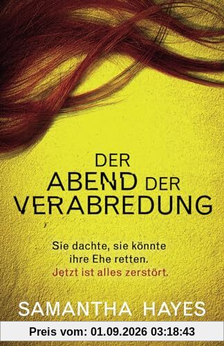 Der Abend der Verabredung: Ein nervenaufreibender Psychothriller