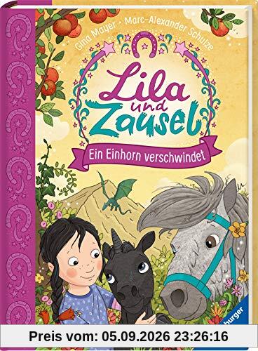 Lila und Zausel, Band 3: Ein Einhorn verschwindet (Vorlese- und Familienbücher)