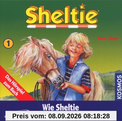 Clover, Peter, Folge.1 : Wie Sheltie zu uns kam, 1 Audio-CD