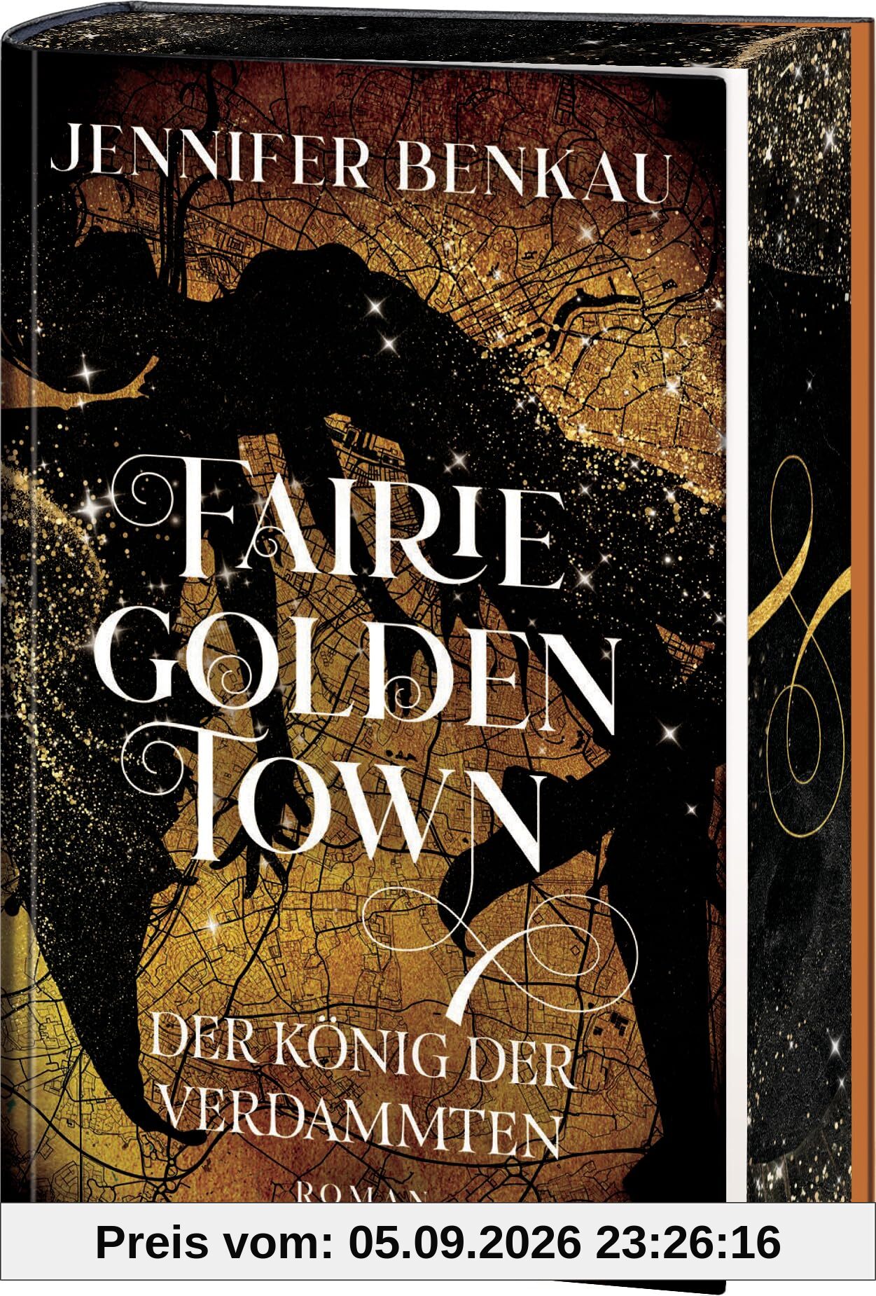 Fairiegolden Town - Der König der Verdammten: Mit farbig gestaltetem Buchschnitt - nur in limitierter Erstauflage der gedruckten Ausgabe. Roman