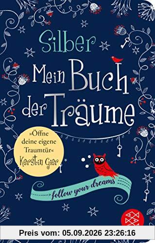 Silber - Mein Buch der Träume: Ein Traum-Journal zum Ausfüllen (Fischer Taschenbibliothek)