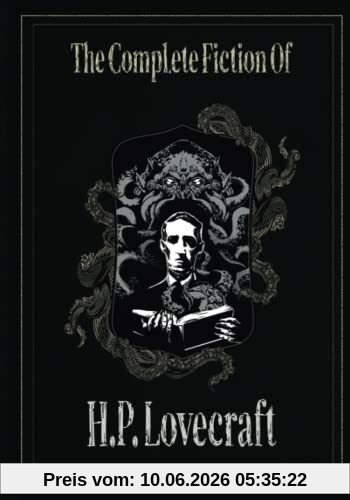 The Complete Fiction of H. P. Lovecraft