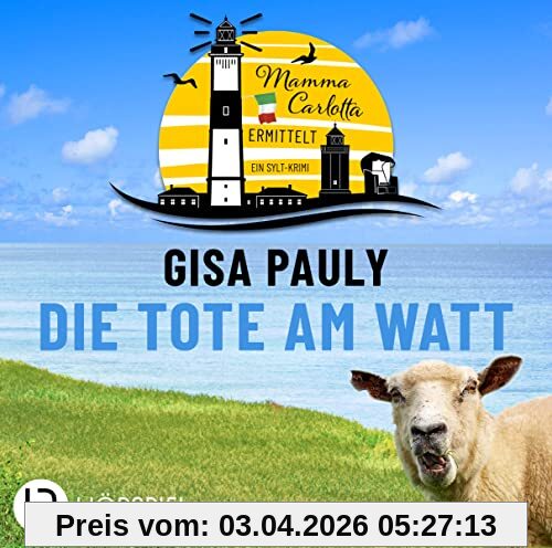 Die Tote am Watt - Mamma Carlottas erster Fall: . Hörspiel.