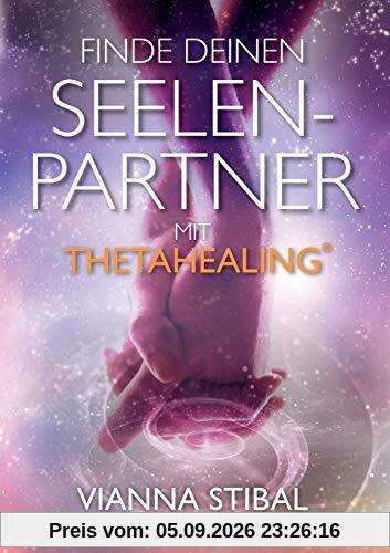 Finde deinen Seelenpartner mit ThetaHealing