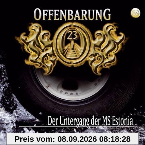 Offenbarung 23 - Folge 28: Der Untergang der MS Estonia. Hörspiel.