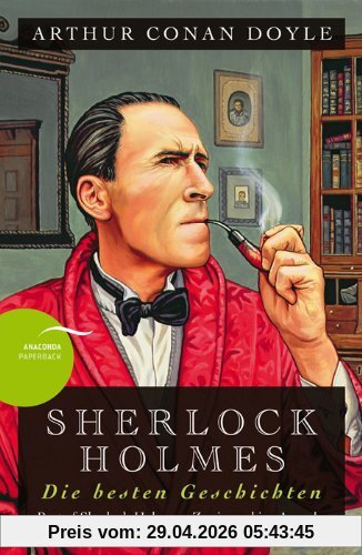 Sherlock Holmes - Die besten Geschichten / Best of Sherlock Holmes (Anaconda Paperback): Zweisprachige Ausgabe