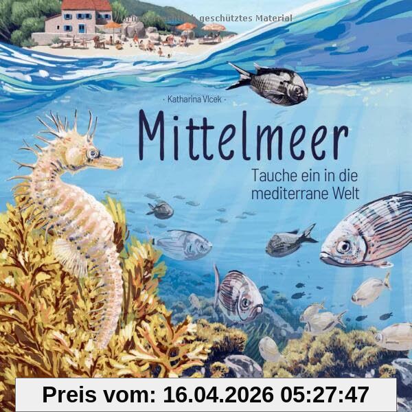 Mittelmeer: Tauche ein in die mediterrane Welt