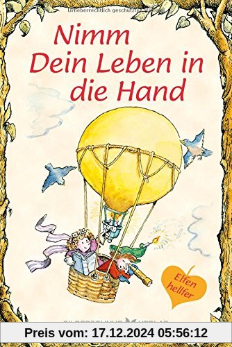 Nimm Dein Leben in die Hand (Elfenhellfer)