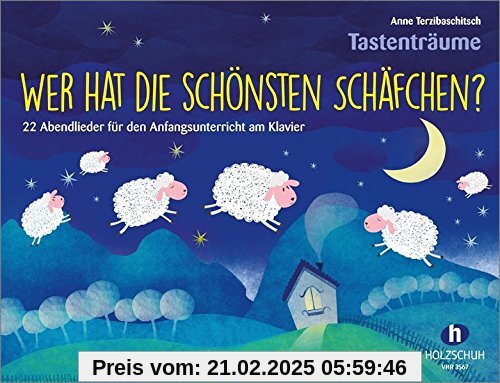 Wer hat die schönsten Schäfchen?: 22 Abendlieder für den Anfangsunterricht am Klavier