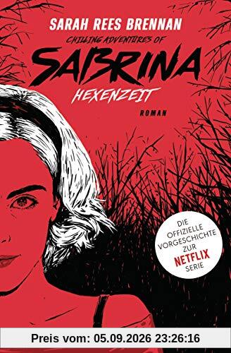 Chilling Adventures of Sabrina: Hexenzeit: Die offizielle Vorgeschichte zur Netflix-Serie