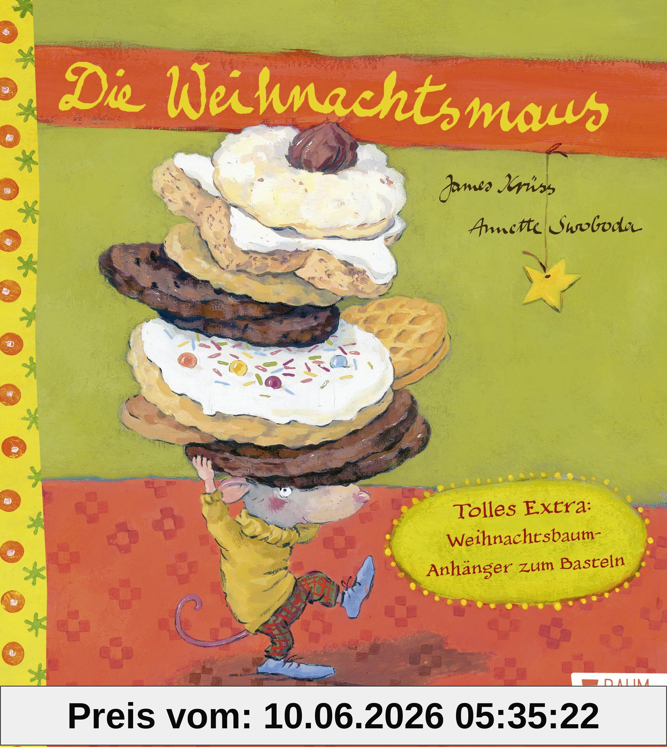 Die Weihnachtsmaus: Neuausgabe mit einem tollen Extra: Weihnachtsbaumanhänger zum Selberbasteln (Krüss-Bücher)