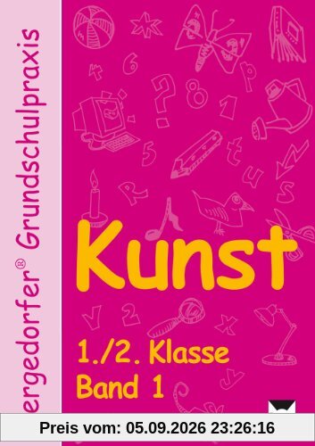 Kunst Band 1. 1./.2. Klasse
