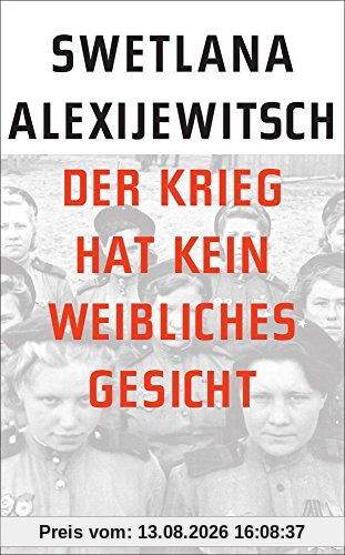 Der Krieg hat kein weibliches Gesicht (suhrkamp taschenbuch)