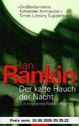 Der kalte Hauch der Nacht: der 11. Fall für Inspector Rebus