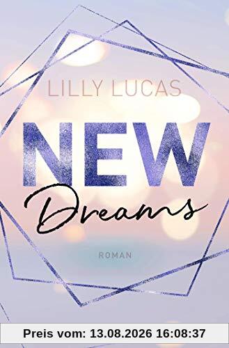 New Dreams: Roman (Green Valley Love, Band 3)