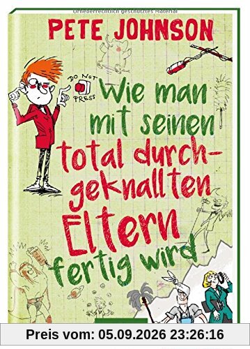 Wie man mit seinen total durchgeknallten Eltern fertig wird