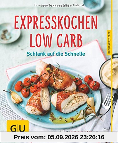 Expresskochen Low Carb: Schlank auf die Schnelle