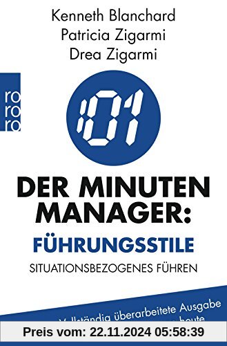 Der Minuten-Manager: Führungsstile: Situatives Führen ® II Vollständig überarbeitete Ausgabe für die Manager von heute