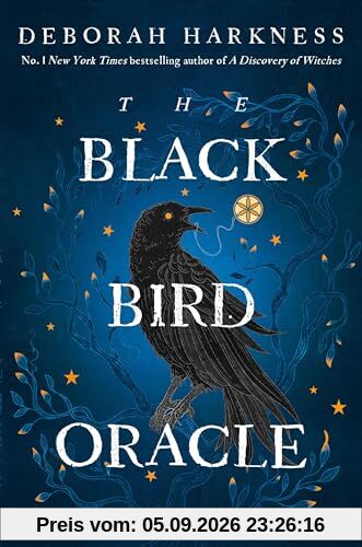 The Black Bird Oracle: A Novel (All Souls Series, Band 5)