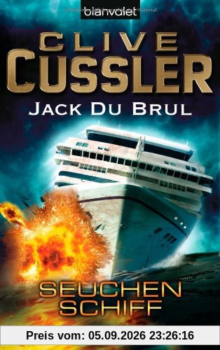 Seuchenschiff: Ein Juan-Cabrillo-Roman