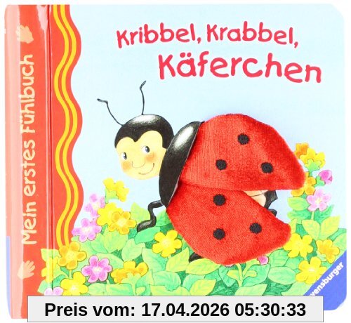 Mein erstes Fühlbuch: Kribbel, krabbel, Käferchen