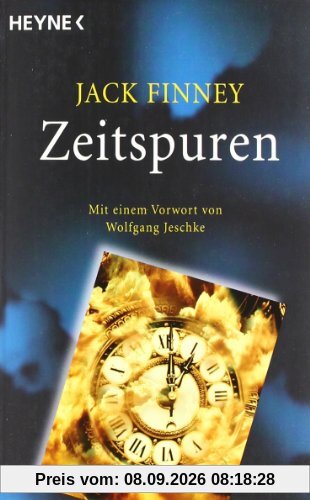 Zeitspuren: Mit einem Vorwort von Wolfgang Jeschke - Meisterwerke der Science Fiction: Zwei Romane in einem Band