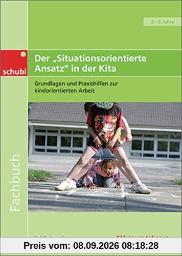 Der Situationsorientierte Ansatz in der Kita