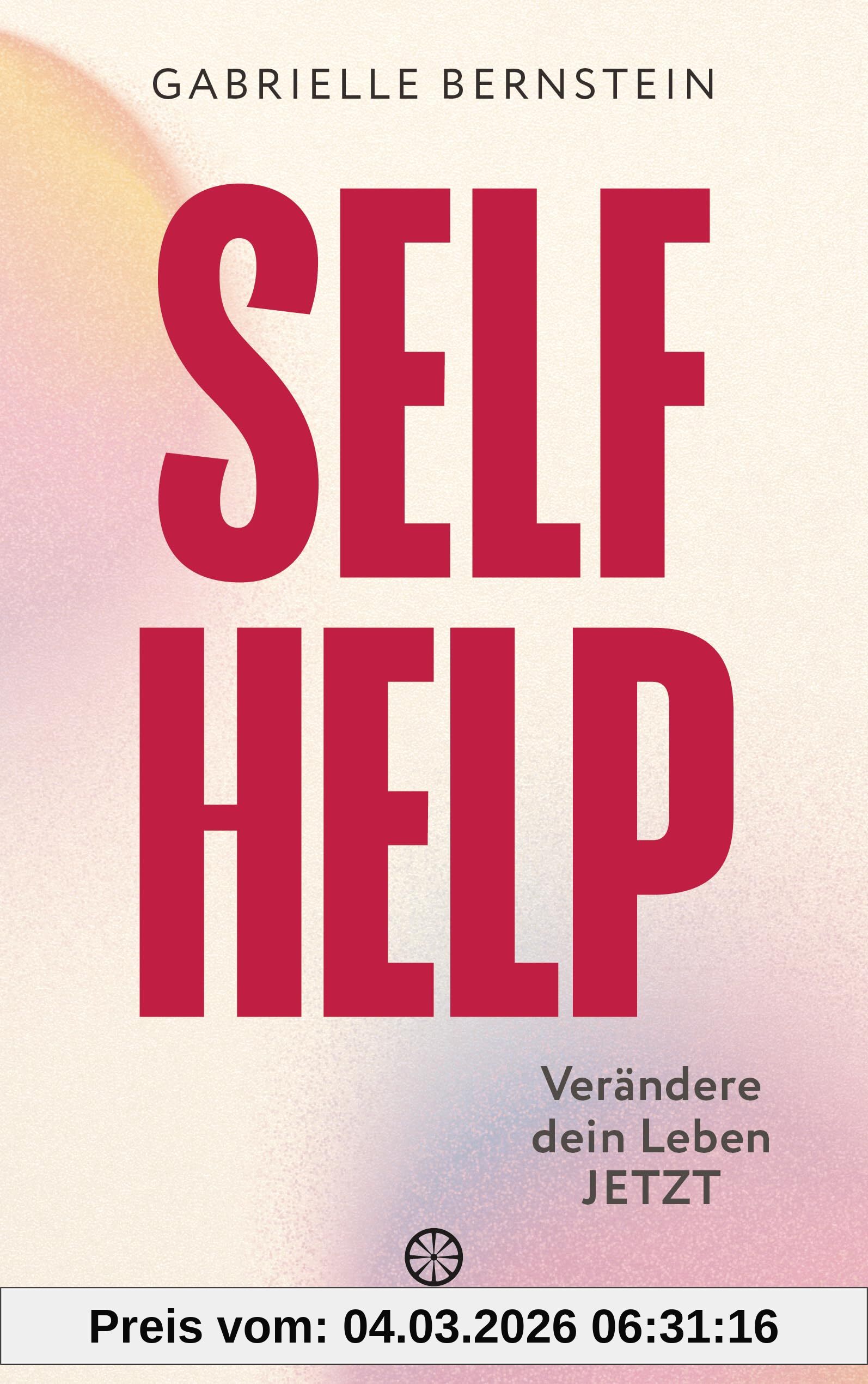 Gabrielle Bernstein Self Help, Verändere Dein Leben Jetzt - Heilung Finden Mit Der Internal Family Systems (Ifs)-Therapie