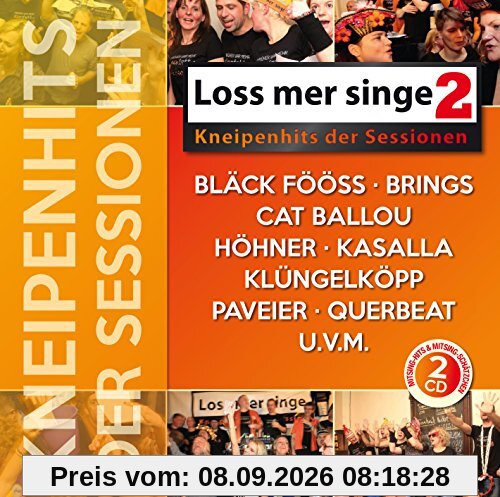 Loss Mer Singe - Kneipenhits der Sessionen 2
