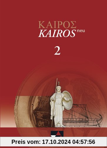 Kairós - neu / Kairós 2: Griechisches Unterrichtswerk