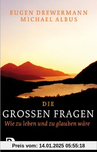 Die großen Fragen - oder: Menschlich von Gott reden