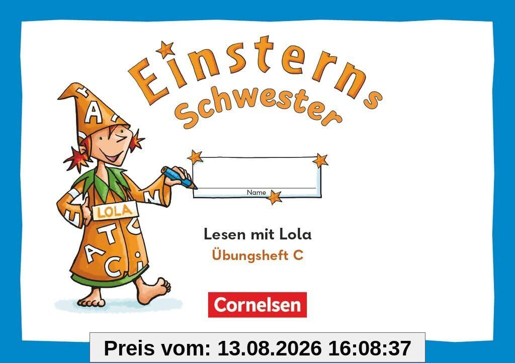 Einsterns Schwester 2. Schuljahr - Üben mit Lola - Übungsheft C - Lesen - Druckschrift