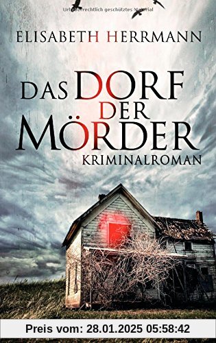 Das Dorf der Mörder: Kriminalroman