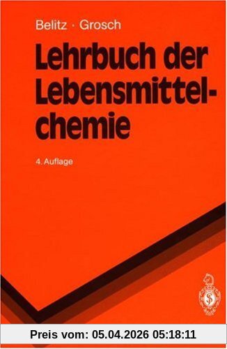 Lehrbuch der Lebensmittelchemie (Springer-Lehrbuch) Auflage mit Erneuerungen von 2000.