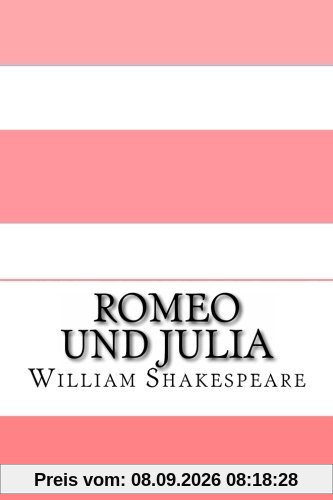 Romeo und Julia: Eine moderne Übersetzung (Translated)