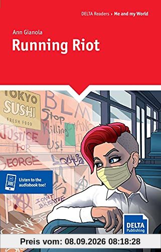 Running Riot: Reader + Delta Augmented (DELTA Readers: Me and my world)